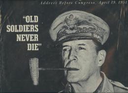 Old soldiers never die = 맥아더 노병은 죽지 않는다.